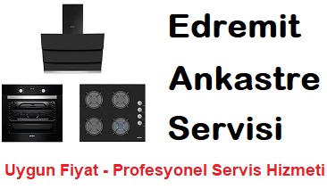 Edremit Ankastre Teknik Servisi